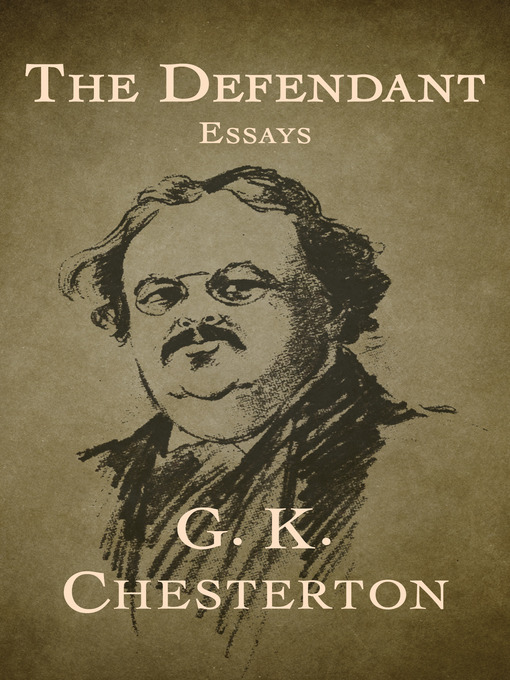 Title details for The Defendant by G. K. Chesterton - Available
